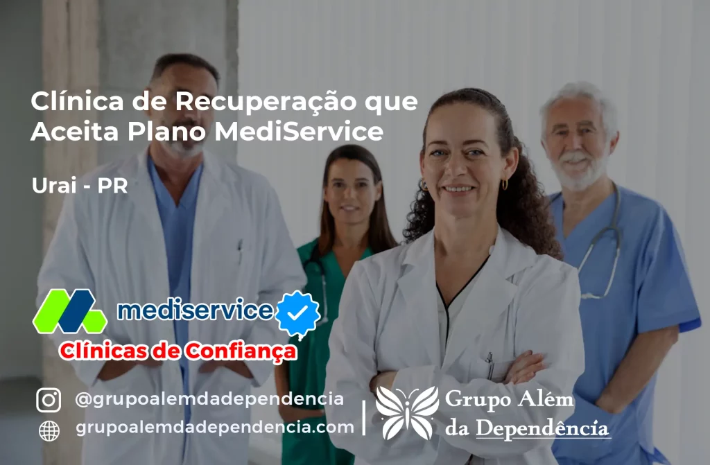 Clínica de Recuperação que Aceita Mediservice em Uraí - PR 1 Clínica de Recuperação que Aceita Mediservice em Uraí - PR