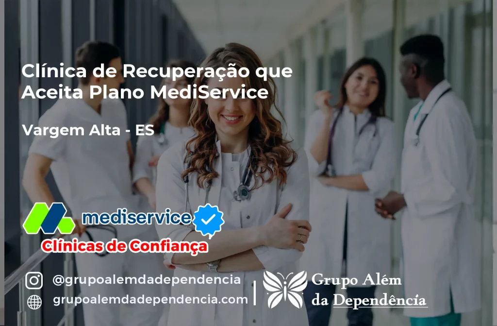 Clínica de Recuperação que Aceita Mediservice em Vargem Alta - ES 1 Clínica de Recuperação que Aceita Mediservice em Vargem Alta - ES