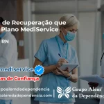 Clínica de Recuperação que Aceita Mediservice em Várzea - RN