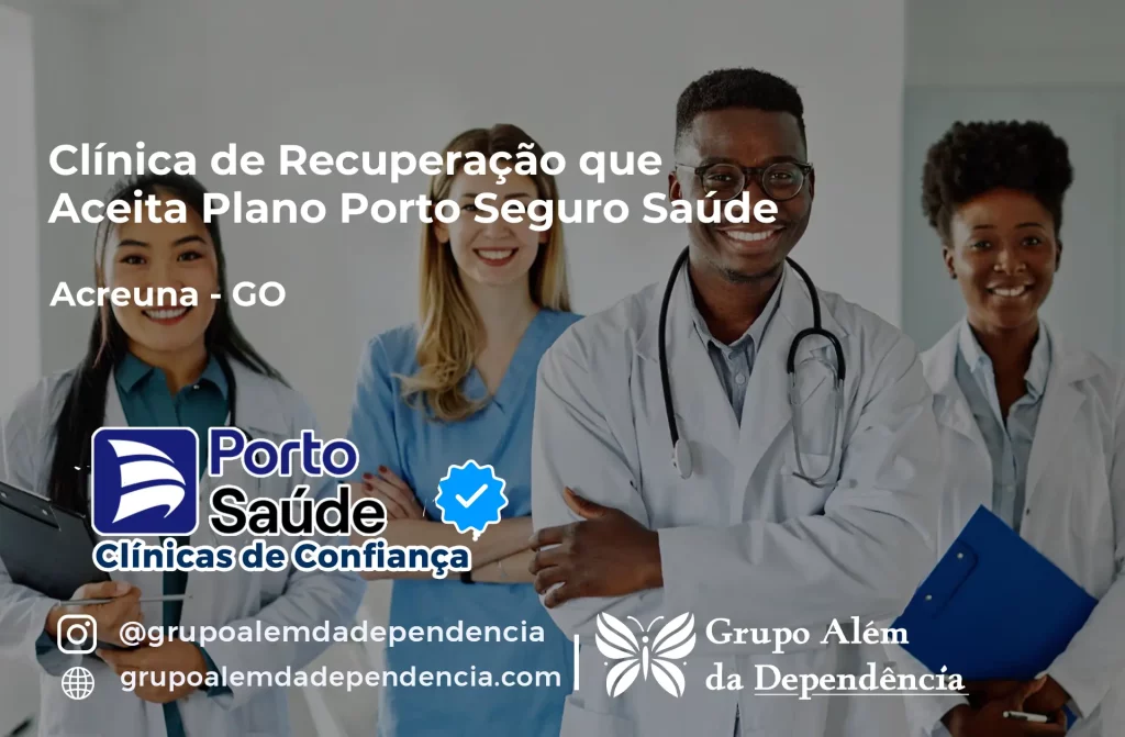 Clínica de Recuperação que Aceita Porto Seguro Saúde em Acreúna - GO 1 Clínica de Recuperação que Aceita Porto Seguro Saúde em Acreúna - GO