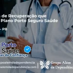 Clínica de Recuperação que Aceita Porto Seguro Saúde em Alcantil - PB