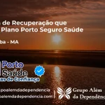 Clínica de Recuperação que Aceita Porto Seguro Saúde em Anajatuba - MA