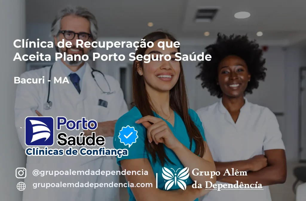 Clínica de Recuperação que Aceita Porto Seguro Saúde em Bacuri - MA 1 Clínica de Recuperação que Aceita Porto Seguro Saúde em Bacuri - MA