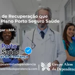 Clínica de Recuperação que Aceita Porto Seguro Saúde em Bom Lugar - MA