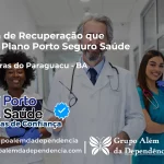 Clínica de Recuperação que Aceita Porto Seguro Saúde em Cabaceiras do Paraguaçu - BA