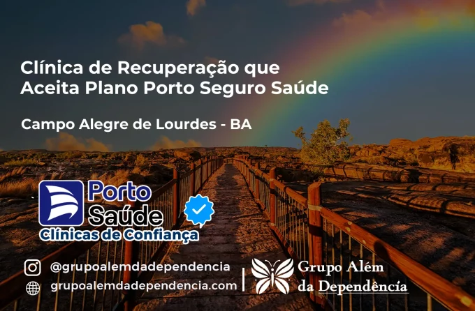 Clínica de Recuperação que Aceita Porto Seguro Saúde em Campo Alegre de Lourdes - BA