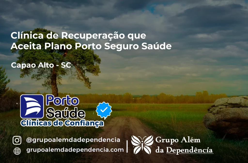 Clínica de Recuperação que Aceita Porto Seguro Saúde em Capão Alto - SC 1 Clínica de Recuperação que Aceita Porto Seguro Saúde em Capão Alto - SC