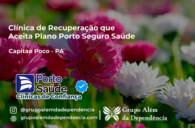 Clínica de Recuperação que Aceita Porto Seguro Saúde em Capitão Poço - PA