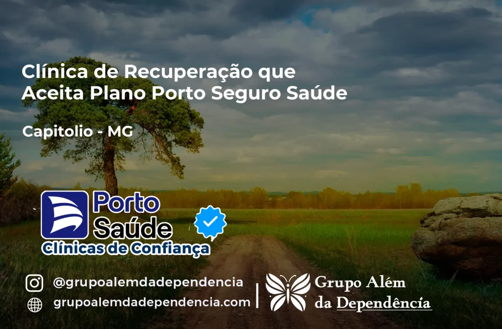 Clínica de Recuperação que Aceita Porto Seguro Saúde em Capitólio - MG 1 Clínica de Recuperação que Aceita Porto Seguro Saúde em Capitólio - MG