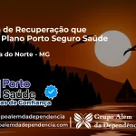 Clínica de Recuperação que Aceita Porto Seguro Saúde em Chapada do Norte - MG