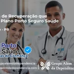 Clínica de Recuperação que Aceita Porto Seguro Saúde em Cianorte - PR