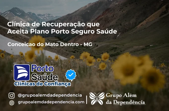 Clínica de Recuperação que Aceita Porto Seguro Saúde em Conceição do Mato Dentro - MG