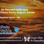 Clínica de Recuperação que Aceita Porto Seguro Saúde em Cruz do Espírito Santo - PB