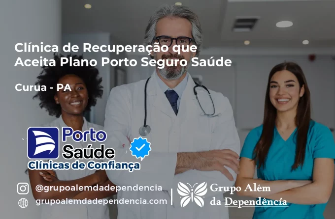 Clínica de Recuperação que Aceita Porto Seguro Saúde em Curuá - PA