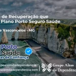 Clínica de Recuperação que Aceita Porto Seguro Saúde em Diogo de Vasconcelos - MG