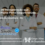Clínica de Recuperação que Aceita Porto Seguro Saúde em Dom Pedro de Alcântara - RS