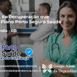 Clínica de Recuperação que Aceita Porto Seguro Saúde em Doverlândia - GO