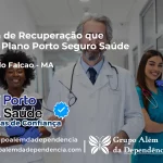 Clínica de Recuperação que Aceita Porto Seguro Saúde em Fernando Falcão - MA