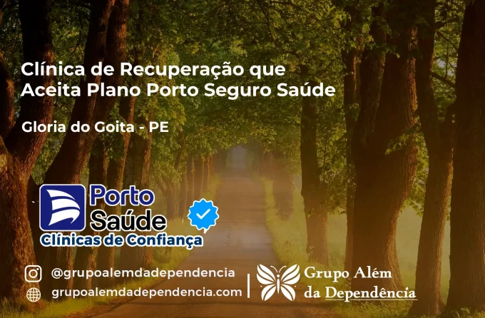 Clínica de Recuperação que Aceita Porto Seguro Saúde em Glória do Goitá - PE