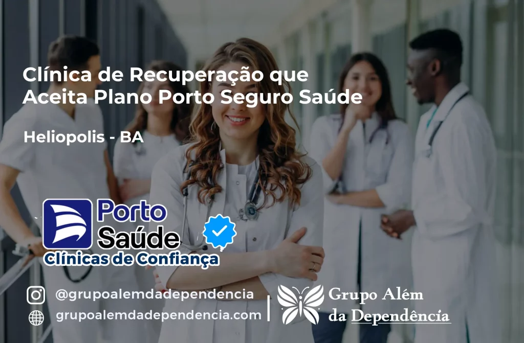 Clínica de Recuperação que Aceita Porto Seguro Saúde em Heliópolis - BA 1 Clínica de Recuperação que Aceita Porto Seguro Saúde em Heliópolis - BA