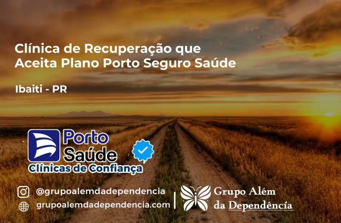 Clínica de Recuperação que Aceita Porto Seguro Saúde em Ibaiti - PR