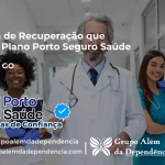 Clínica de Recuperação que Aceita Porto Seguro Saúde em Itapaci - GO