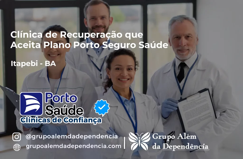 Clínica de Recuperação que Aceita Porto Seguro Saúde em Itapebi - BA 1 Clínica de Recuperação que Aceita Porto Seguro Saúde em Itapebi - BA