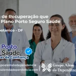 Clínica de Recuperação que Aceita Porto Seguro Saúde em jardim-botanico - DF