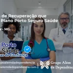 Clínica de Recuperação que Aceita Porto Seguro Saúde em Joanésia - MG