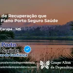 Clínica de Recuperação que Aceita Porto Seguro Saúde em Laguna Carapã - MS