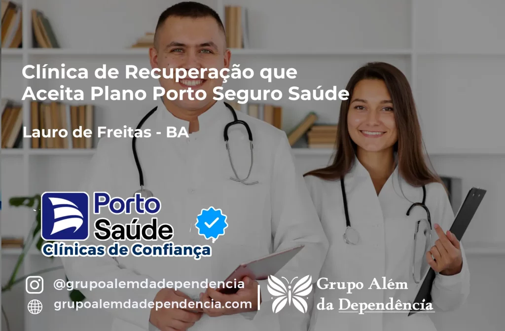Clínica de Recuperação que Aceita Porto Seguro Saúde em Lauro de Freitas - BA 1 Clínica de Recuperação que Aceita Porto Seguro Saúde em Lauro de Freitas - BA