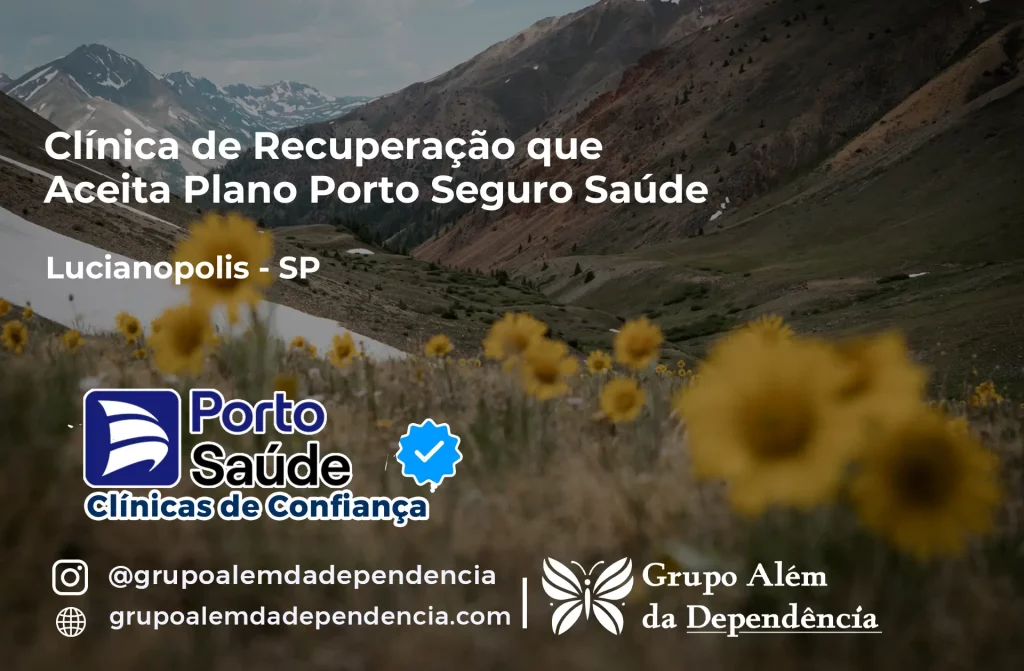 Clínica de Recuperação que Aceita Porto Seguro Saúde em Lucianópolis - SP 1 Clínica de Recuperação que Aceita Porto Seguro Saúde em Lucianópolis - SP