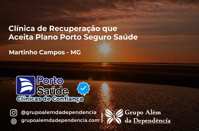 Clínica de Recuperação que Aceita Porto Seguro Saúde em Martinho Campos - MG