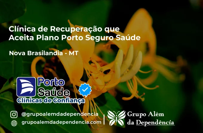 Clínica de Recuperação que Aceita Porto Seguro Saúde em Nova Brasilândia - MT