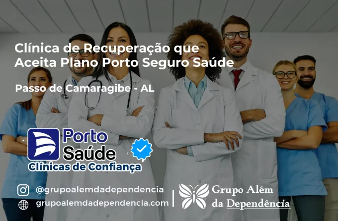 Clínica de Recuperação que Aceita Porto Seguro Saúde em Passo de Camaragibe - AL