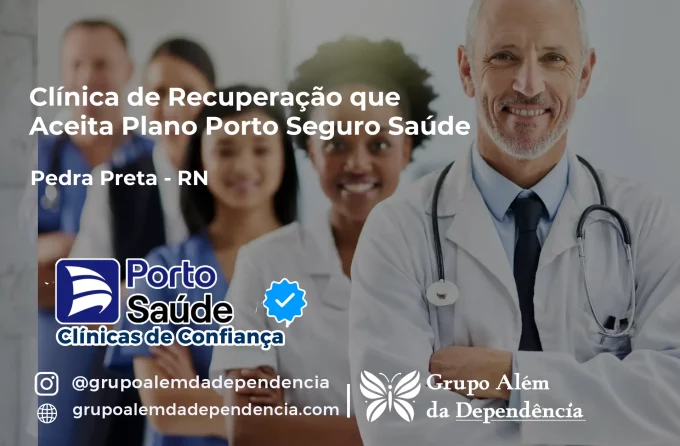 Clínica de Recuperação que Aceita Porto Seguro Saúde em Pedra Preta - RN