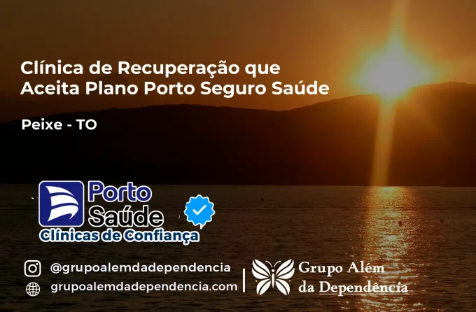 Clínica de Recuperação que Aceita Porto Seguro Saúde em Peixe - TO