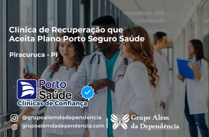 Clínica de Recuperação que Aceita Porto Seguro Saúde em Piracuruca - PI
