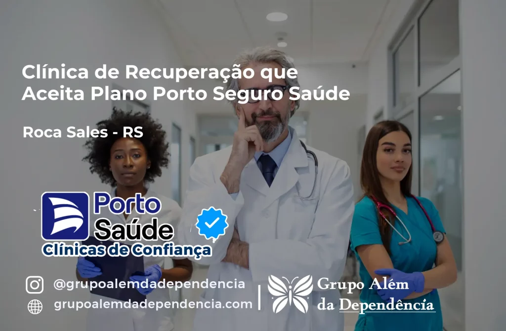 Clínica de Recuperação que Aceita Porto Seguro Saúde em Roca Sales - RS 1 Clínica de Recuperação que Aceita Porto Seguro Saúde em Roca Sales - RS