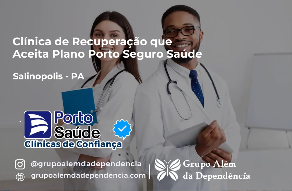 Clínica de Recuperação que Aceita Porto Seguro Saúde em Salinópolis - PA 1 Clínica de Recuperação que Aceita Porto Seguro Saúde em Salinópolis - PA