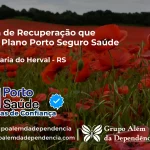 Clínica de Recuperação que Aceita Porto Seguro Saúde em Santa Maria do Herval - RS