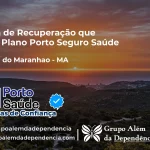 Clínica de Recuperação que Aceita Porto Seguro Saúde em Santana do Maranhão - MA