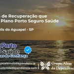 Clínica de Recuperação que Aceita Porto Seguro Saúde em Santópolis do Aguapeí - SP