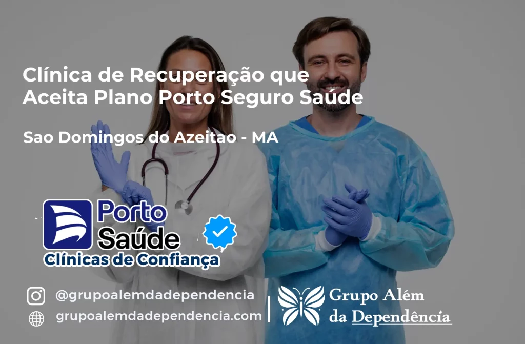 Clínica de Recuperação que Aceita Porto Seguro Saúde em São Domingos do Azeitão - MA 1 Clínica de Recuperação que Aceita Porto Seguro Saúde em São Domingos do Azeitão - MA