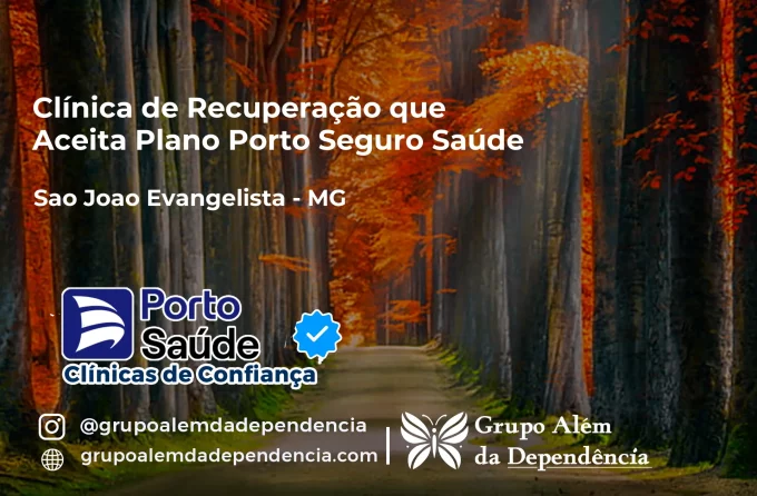 Clínica de Recuperação que Aceita Porto Seguro Saúde em São João Evangelista - MG