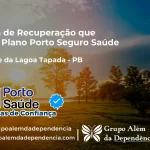 Clínica de Recuperação que Aceita Porto Seguro Saúde em São José da Lagoa Tapada - PB