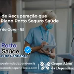 Clínica de Recuperação que Aceita Porto Seguro Saúde em São José do Ouro - RS