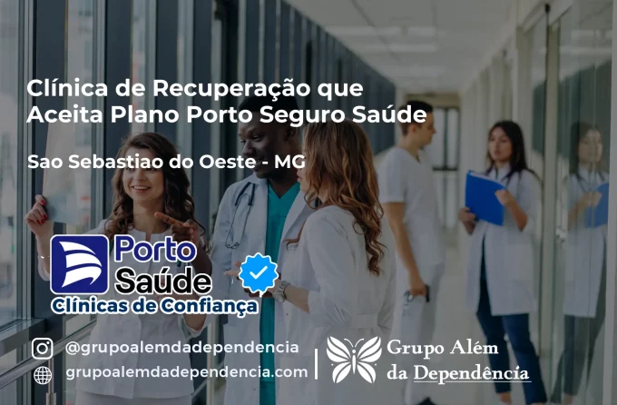 Clínica de Recuperação que Aceita Porto Seguro Saúde em São Sebastião do Oeste - MG