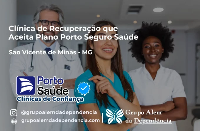Clínica de Recuperação que Aceita Porto Seguro Saúde em São Vicente de Minas - MG