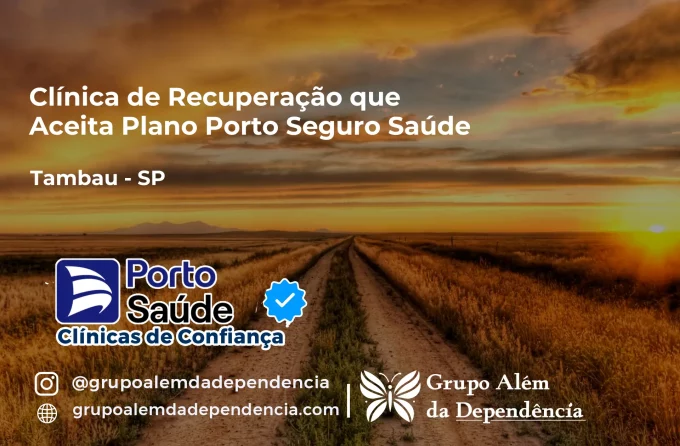Clínica de Recuperação que Aceita Porto Seguro Saúde em Tambaú - SP